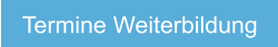 Termine Weiterbildung