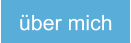 über mich
