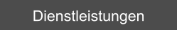 Dienstleistungen